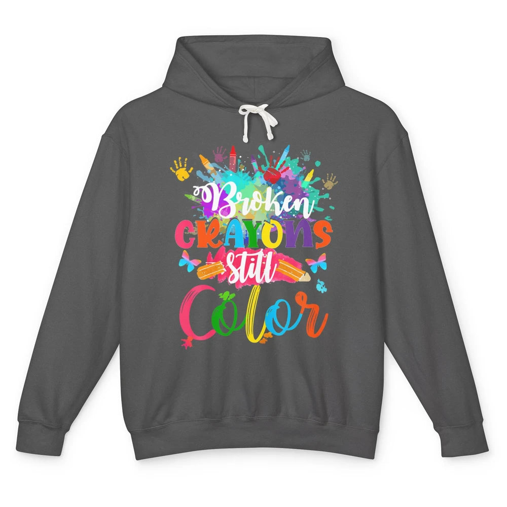 Hand Broken Crayons Still Color Suicide Prevention Awareness Unisex Lightweight Hoodie