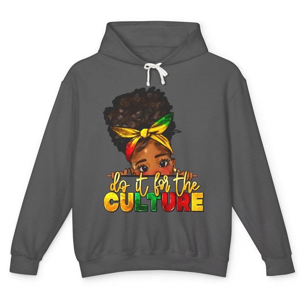 Juneteenth Do It For The Culture Black Girl Independence Day Unisex Lightweight Hoodie