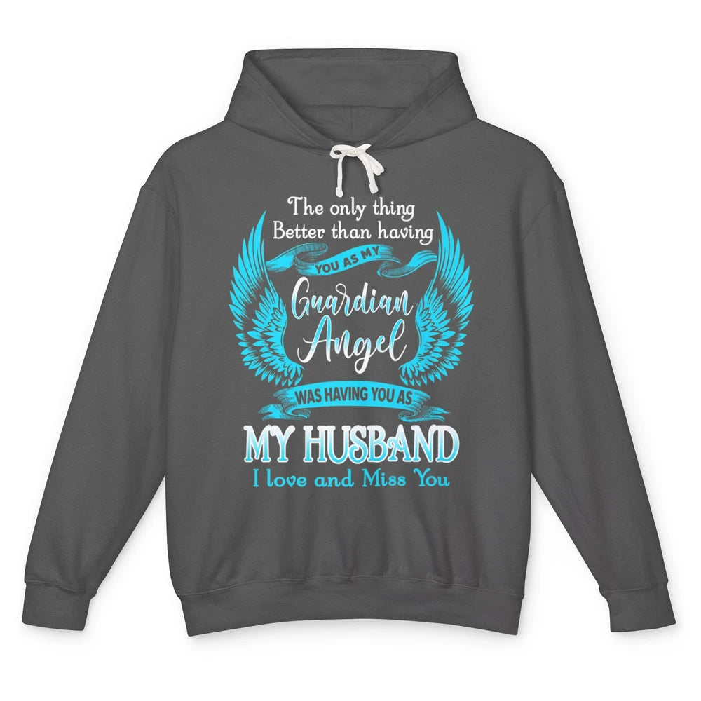 My Husband Is Guardian Angel Heaven Wings Love and Miss You Unisex Lightweight Hoodie