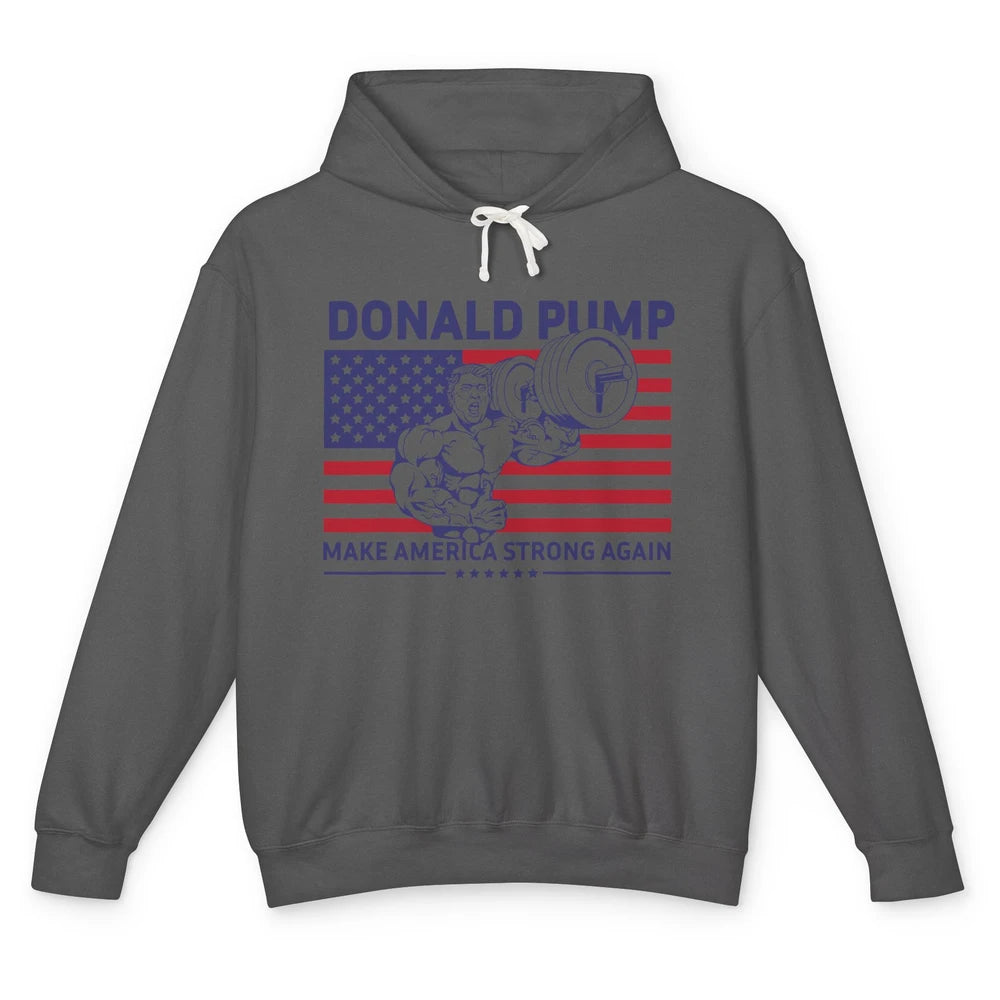 Funny Donald Pump Make America Strong Again Conservative Unisex Lightweight Hoodie