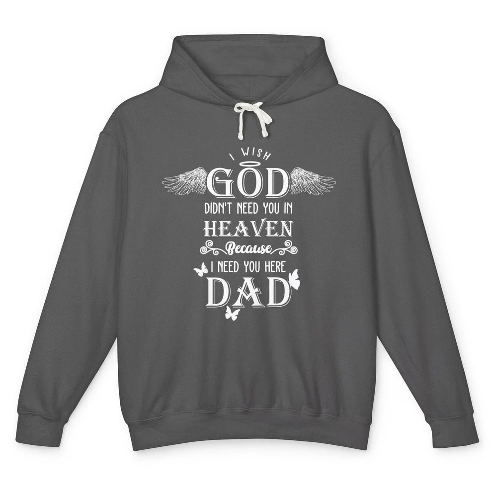 Father In Heaven I Need You Here Guardian Angel Fathers Day Unisex Lightweight Hoodie