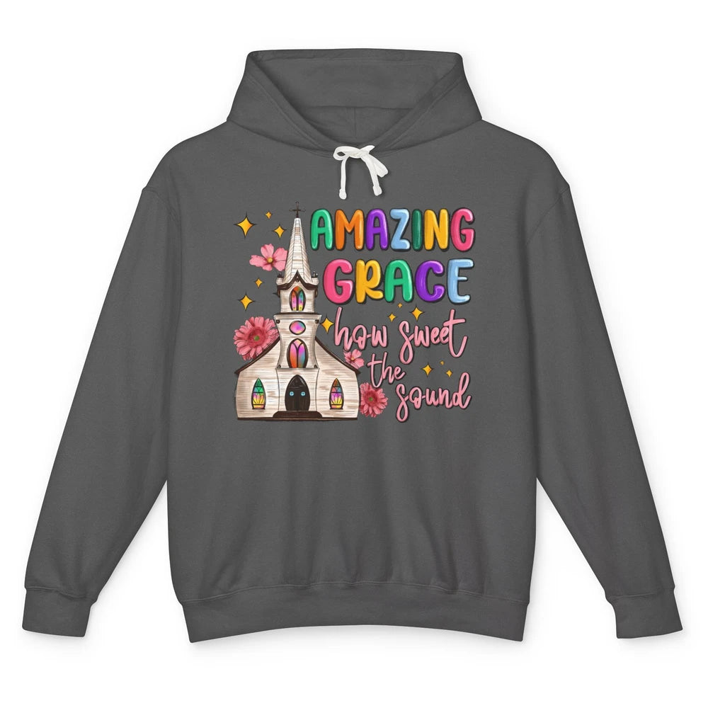 Christian Church Amazing Grace How Sweet The Sound Religious Unisex Lightweight Hoodie