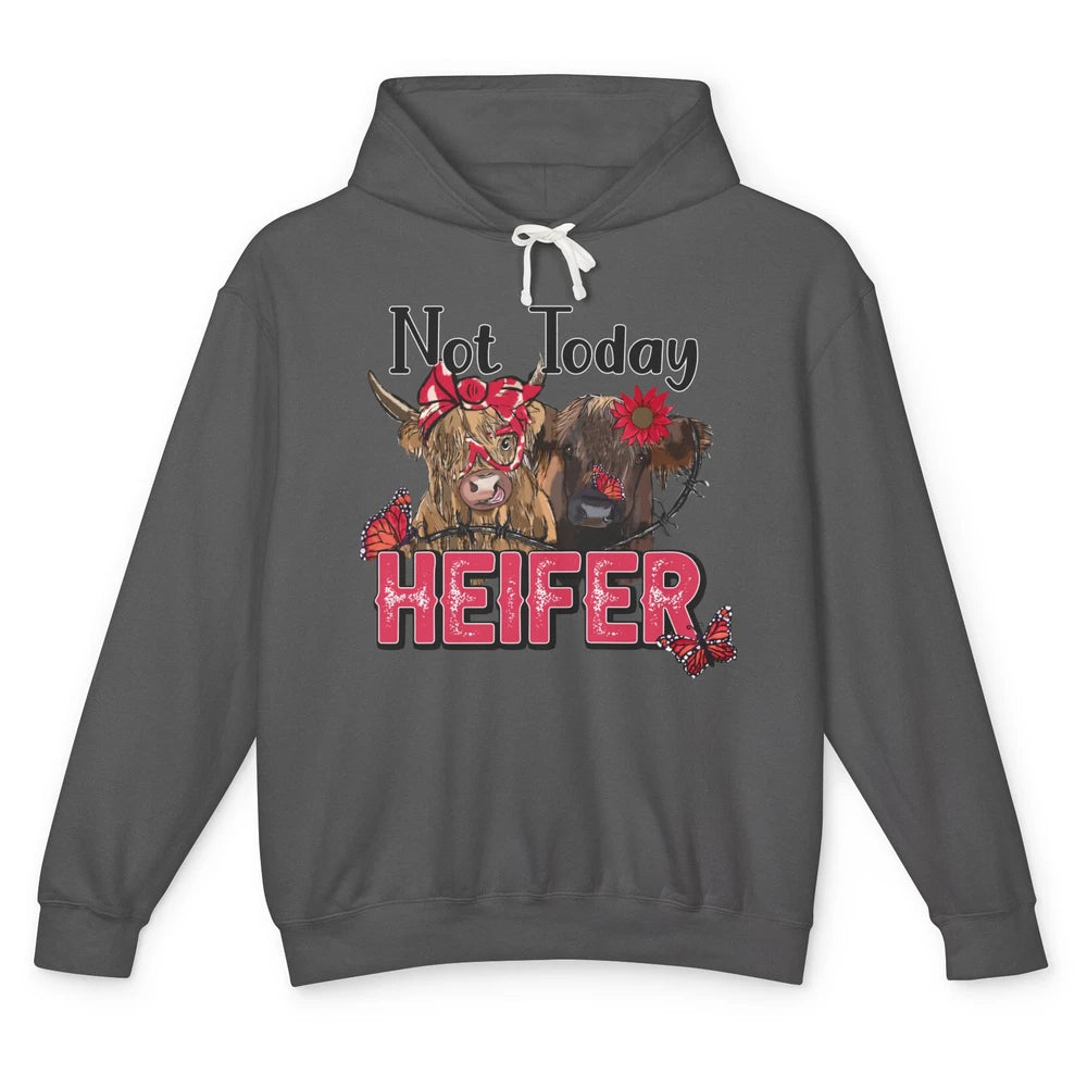 Funny Highland Cow Not Today Heifer Western Farm Animals Unisex Lightweight Hoodie