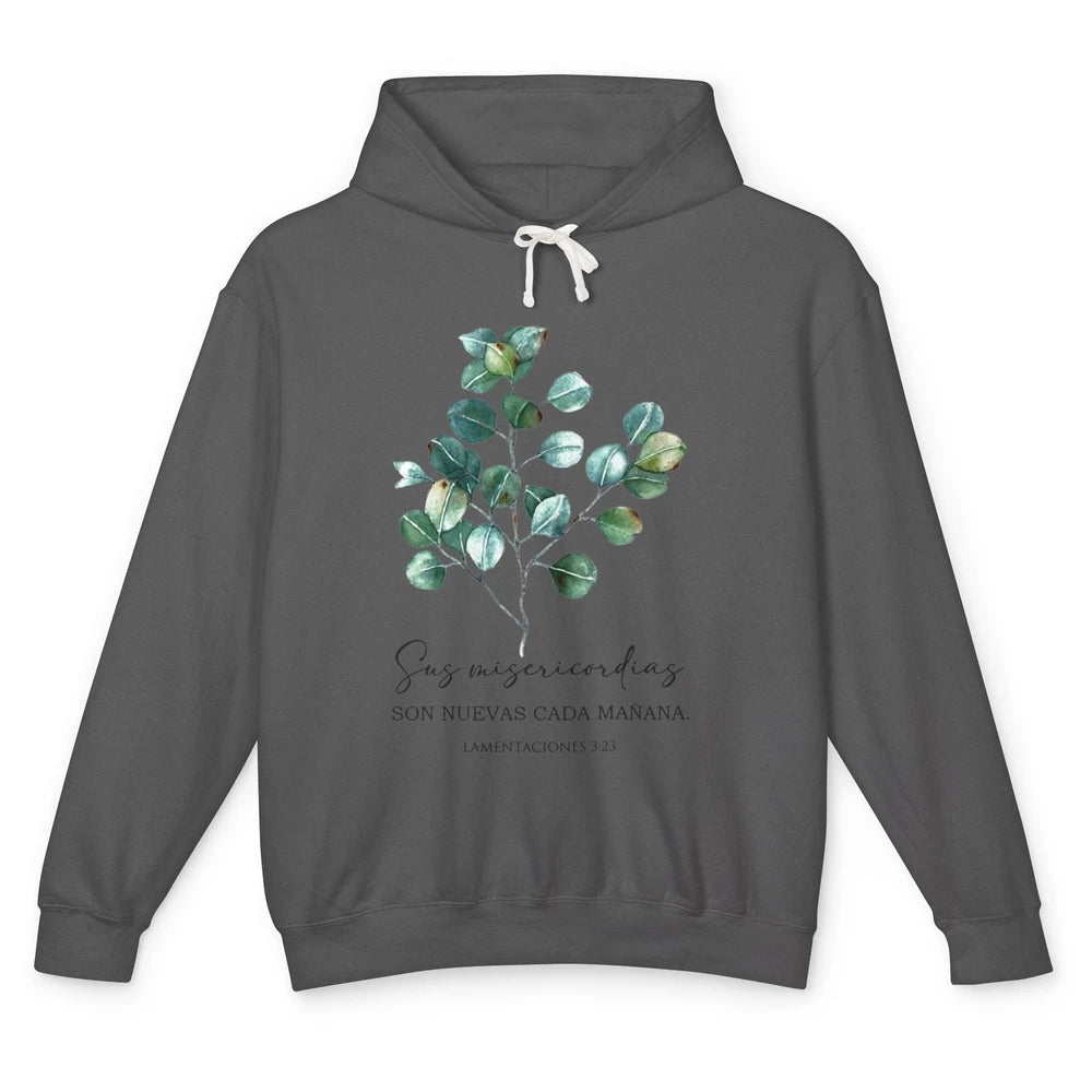 Spanish Bible Verse Sus Misericordias Son Nuevas Cada Manana Unisex Lightweight Hoodie