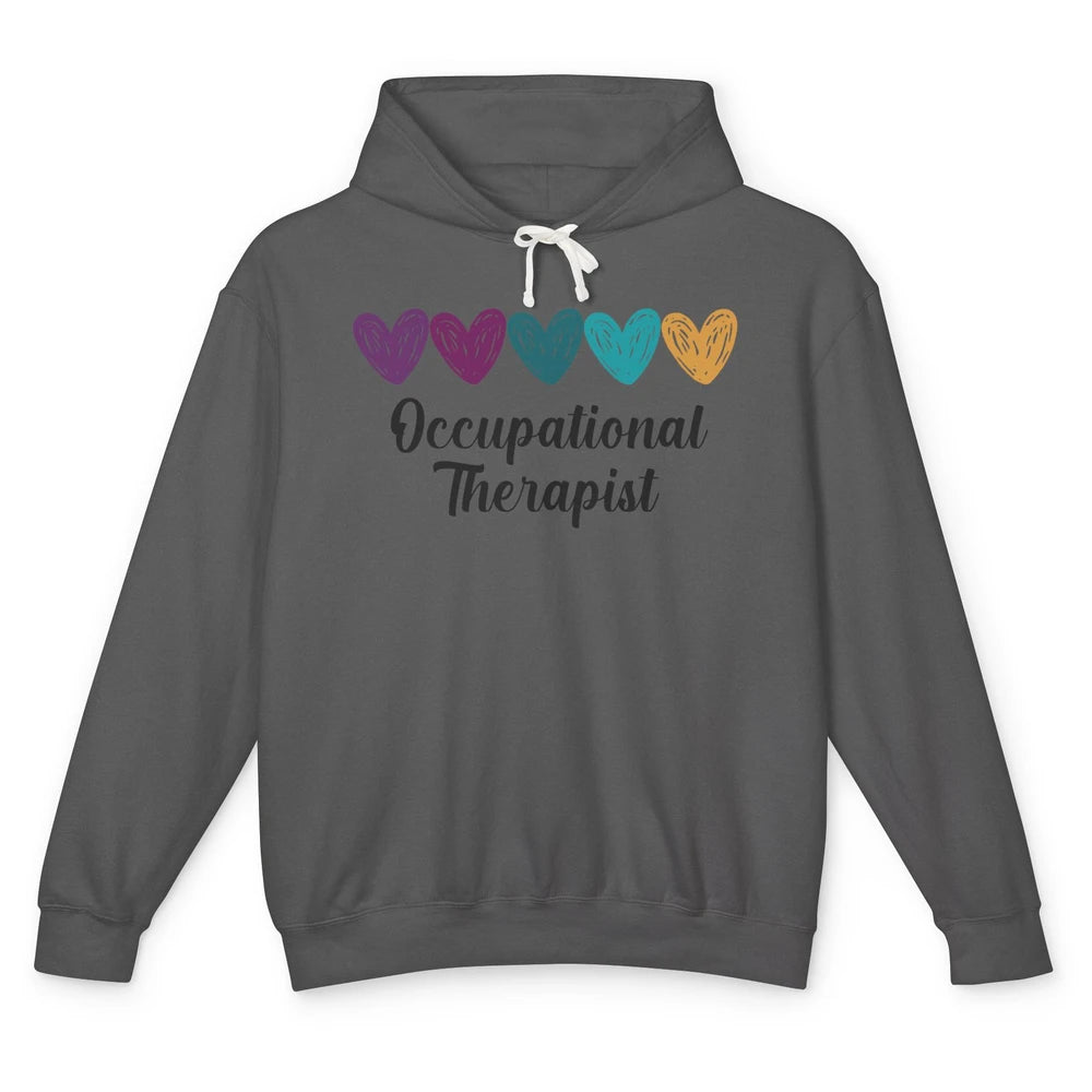 Occupational Therapist Heart Educator OT Appreciation Unisex Lightweight Hoodie