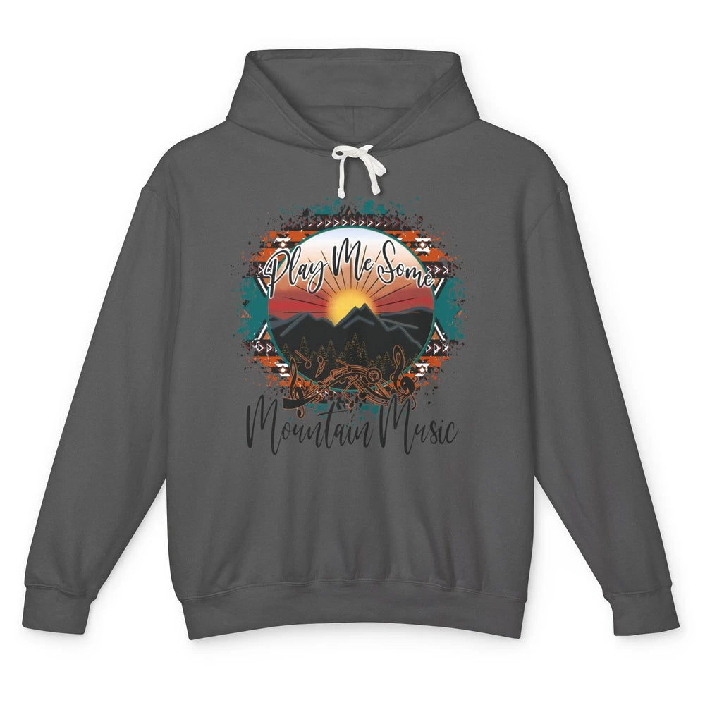 Retro Desert Dawn Play Me Some Mountain Music Western Life Unisex Lightweight Hoodie