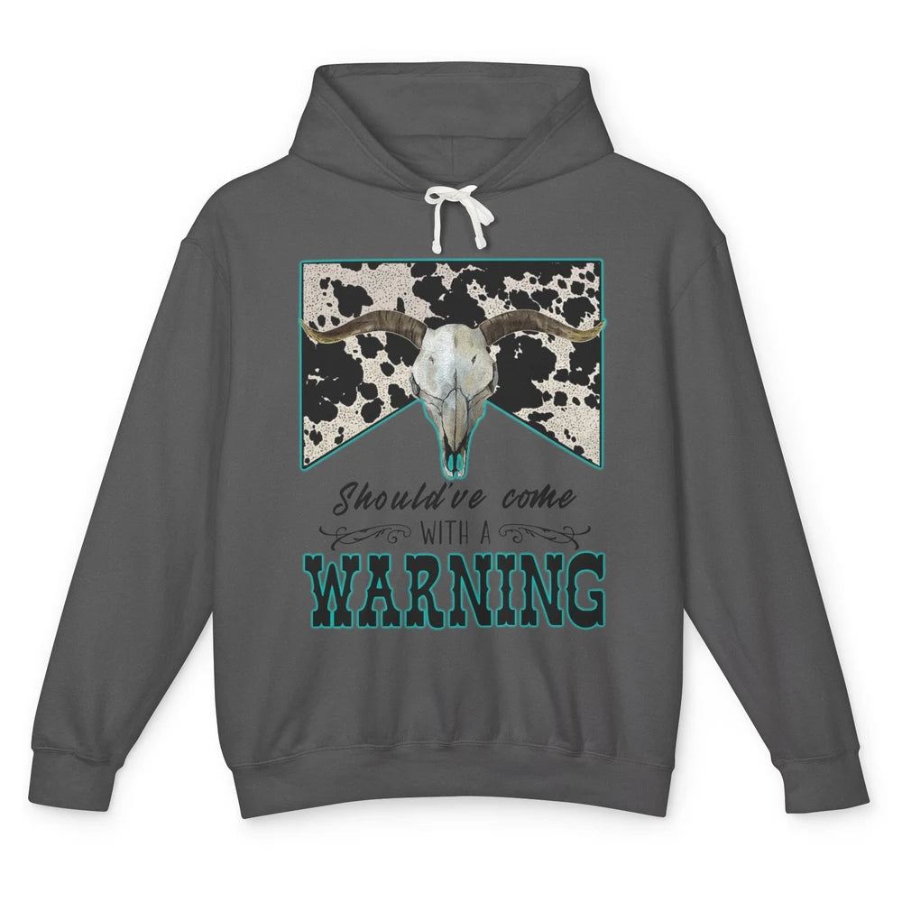 Retro Cowhide Bull Skull Should've Come With Warning Western Unisex Lightweight Hoodie