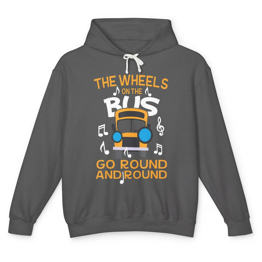 Funny Wheels On Bus Go Round And Round Back To School Driver Unisex Lightweight Hoodie