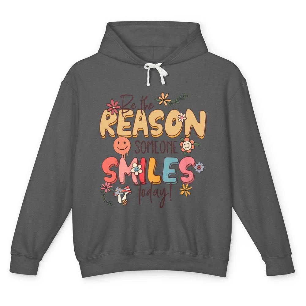 Be Reason Someone Smile Mental Health Matters Positive Vibes Unisex Lightweight Hoodie