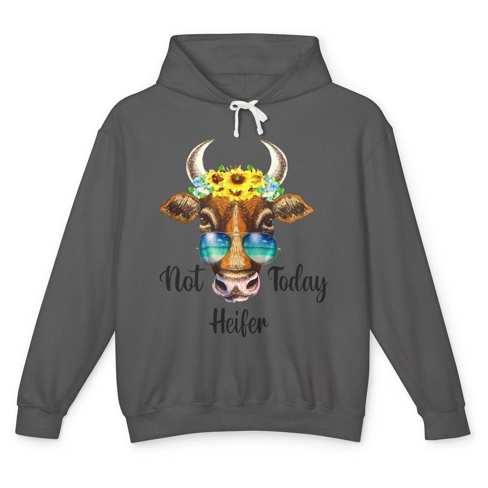 Funny Not Today Heifer Sunflower Summer Sunglasses Farmers Unisex Lightweight Hoodie