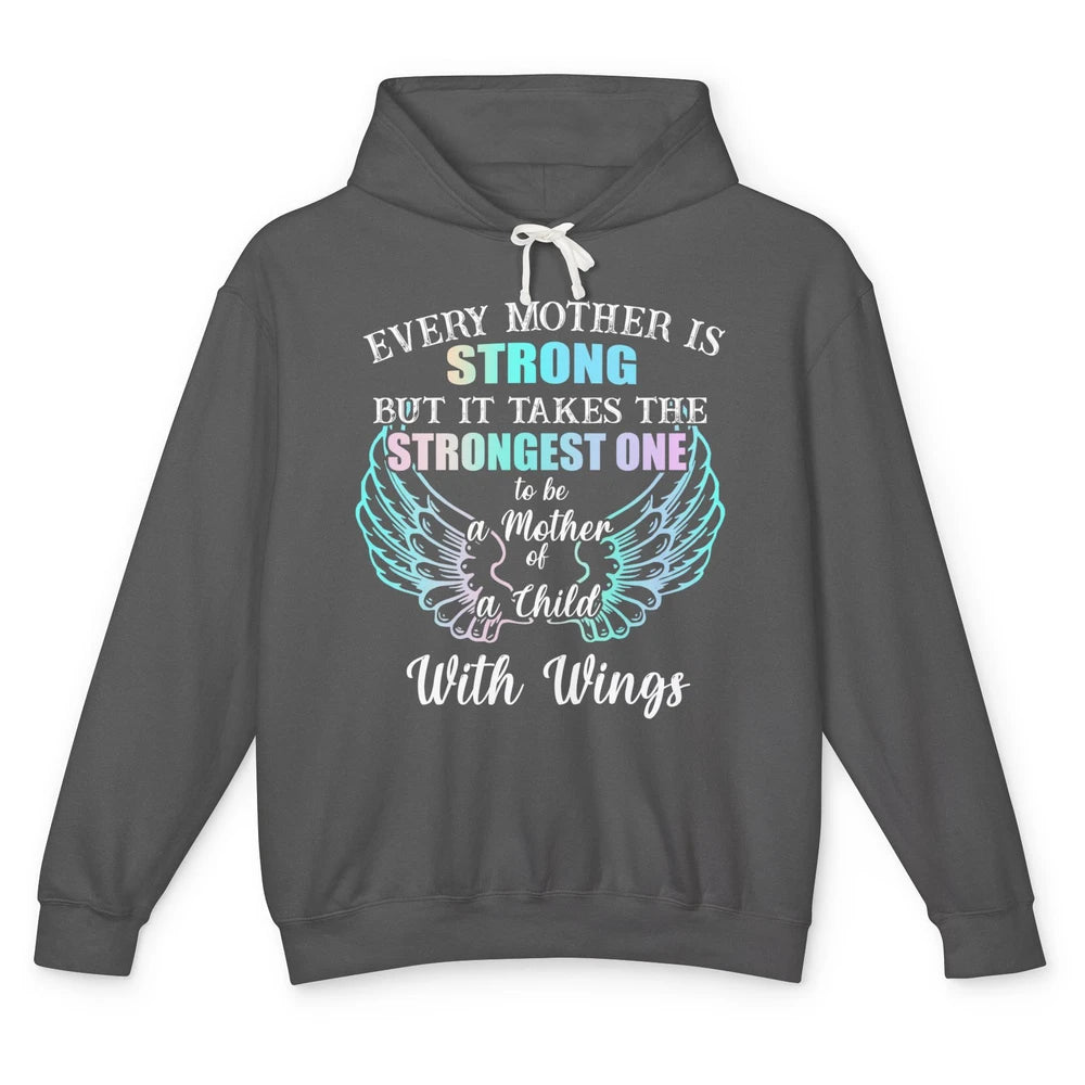 Strongest One To Be Mother Of Child With Angel Wings Heaven Unisex Lightweight Hoodie