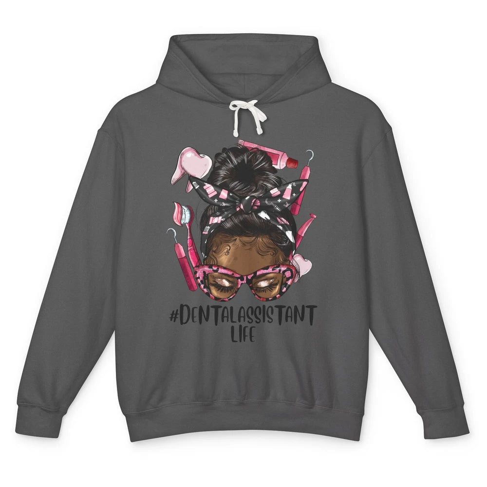 Dental Assistant Life Afro Black Woman Messy Hair Dentist Unisex Lightweight Hoodie