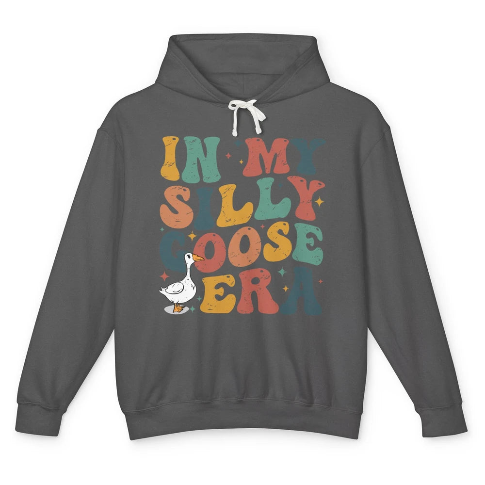 Funny Silly Goose In My Silly Goose Era Sarcastic Goose Meme Unisex Lightweight Hoodie