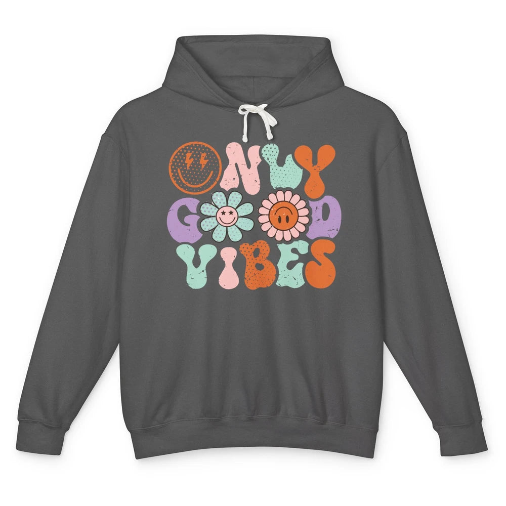 Retro Good Vibes Only Daisy Sunflower Positive Mind And Life Unisex Lightweight Hoodie