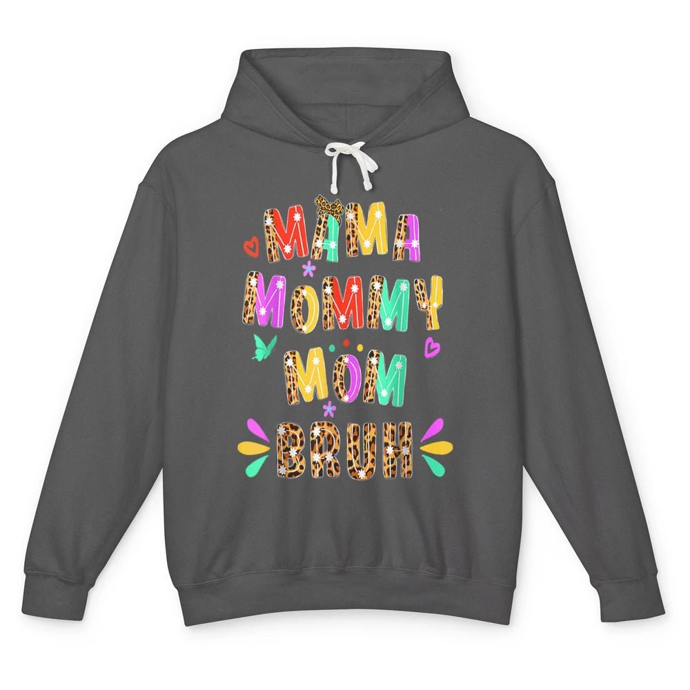 Cute Mama Mommy Mom Bruh Leopard Boy Girl Mothers Day Women Unisex Lightweight Hoodie