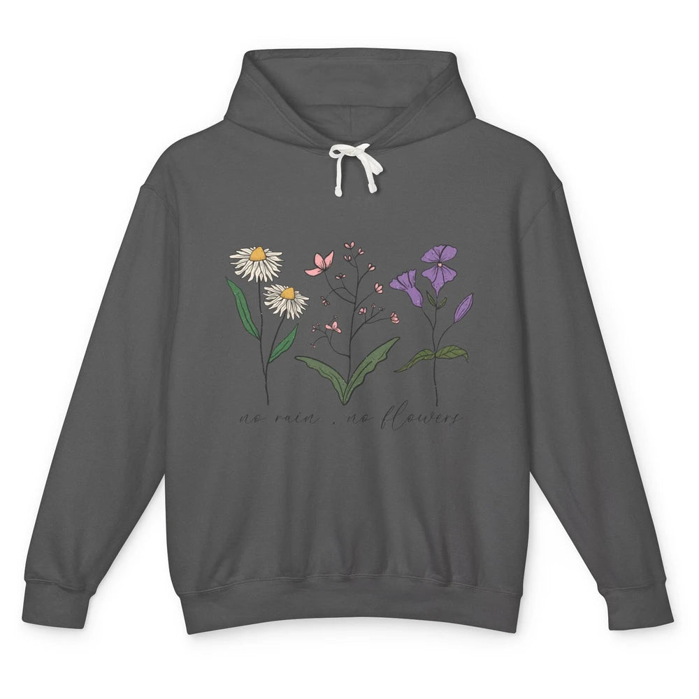 No Rain No Flowers Minimalist Wildflower Positive Mind Plant Unisex Lightweight Hoodie