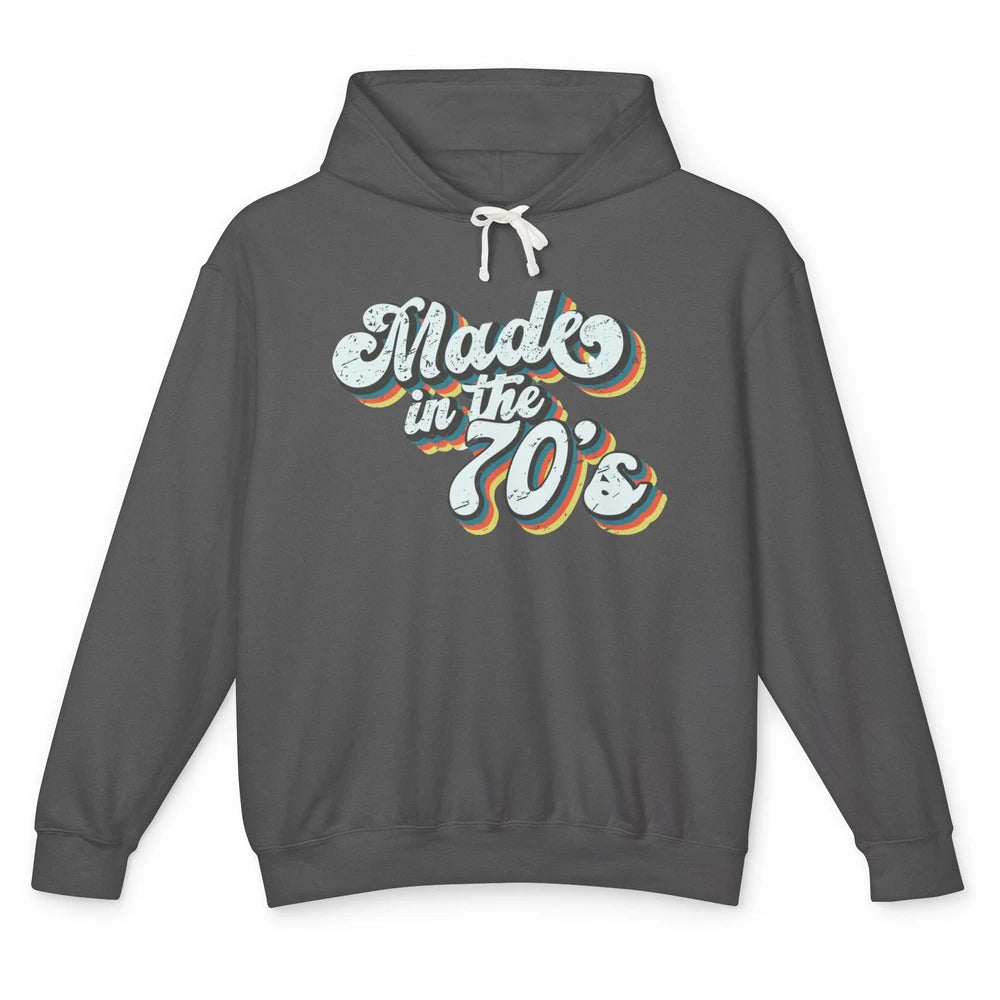 Retro Vintage Made In The 70's 1970s Born Birthday Day Gift Unisex Lightweight Hoodie