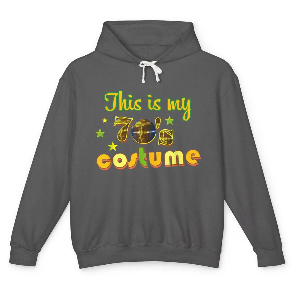 Retro 70s This My 70s Costume Disco Birthday Party Halloween Unisex Lightweight Hoodie