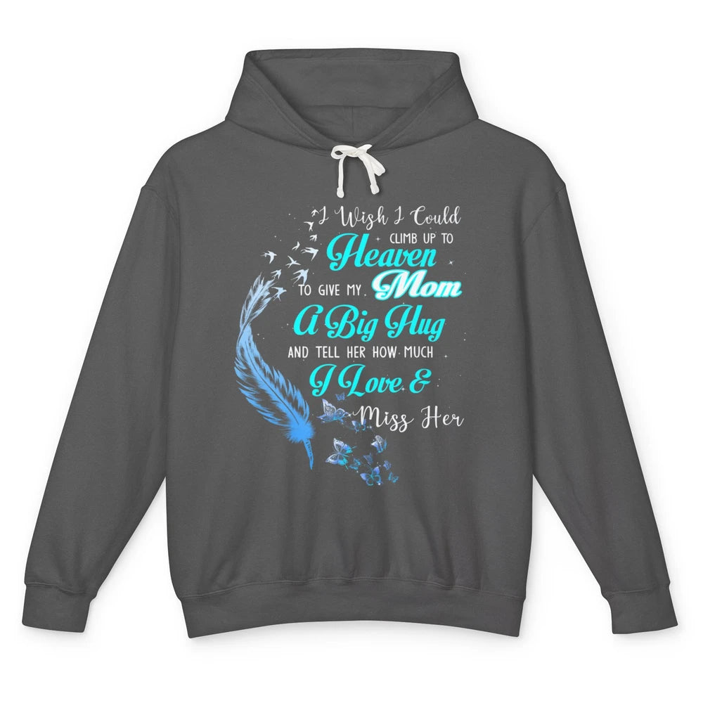 My Mom In Heaven Angel Wings Mother Memories Forever Love Unisex Lightweight Hoodie