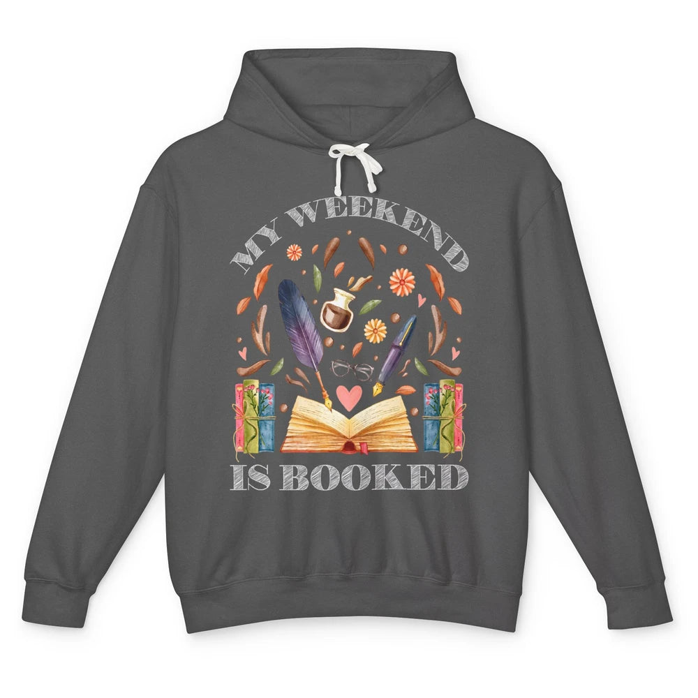 Funny My Weekend Is Booked Vintage Read Book Bookish Books Unisex Lightweight Hoodie