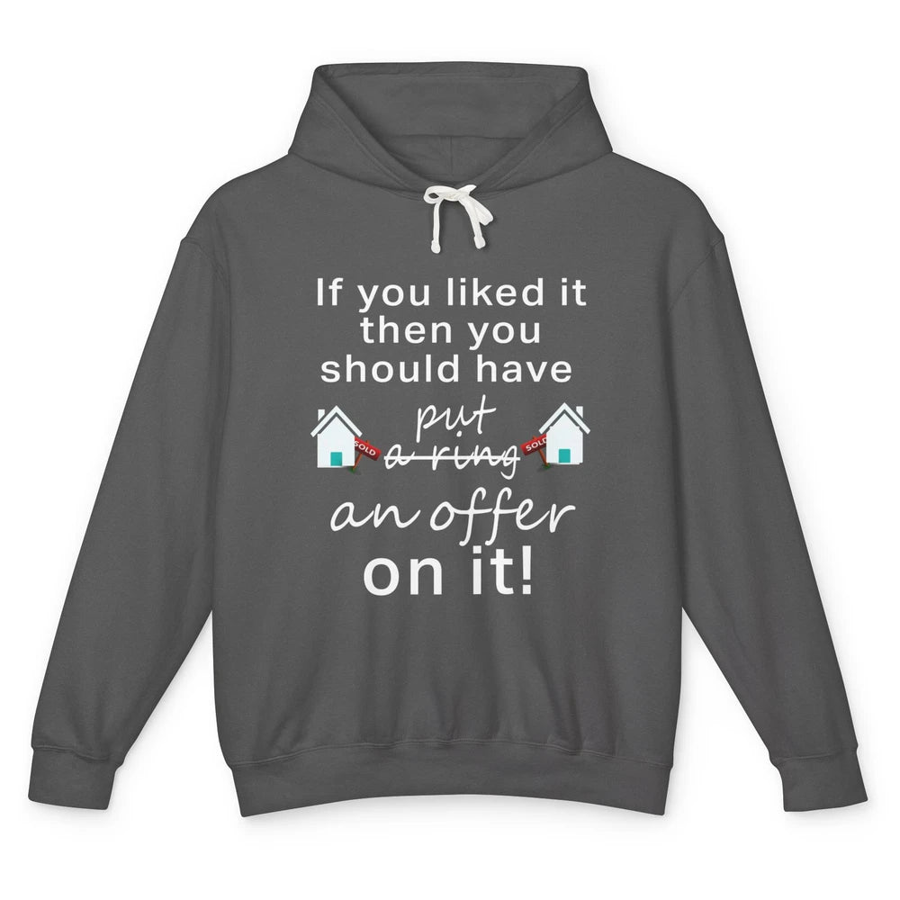 Have Put Offer On It Sold Real Estate Life Realtor Invest Unisex Lightweight Hoodie