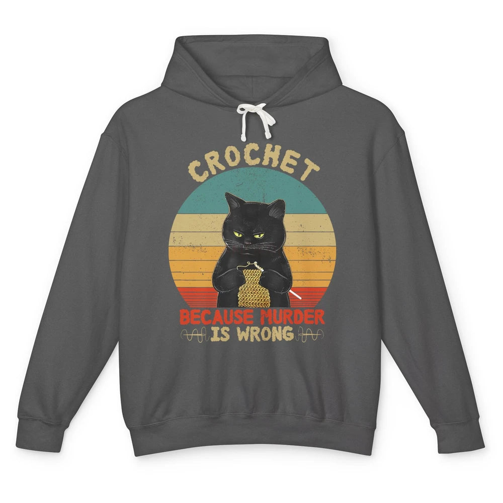 Black Cat Crochet Because Murder Is Wrong Knitting Retro Unisex Lightweight Hoodie