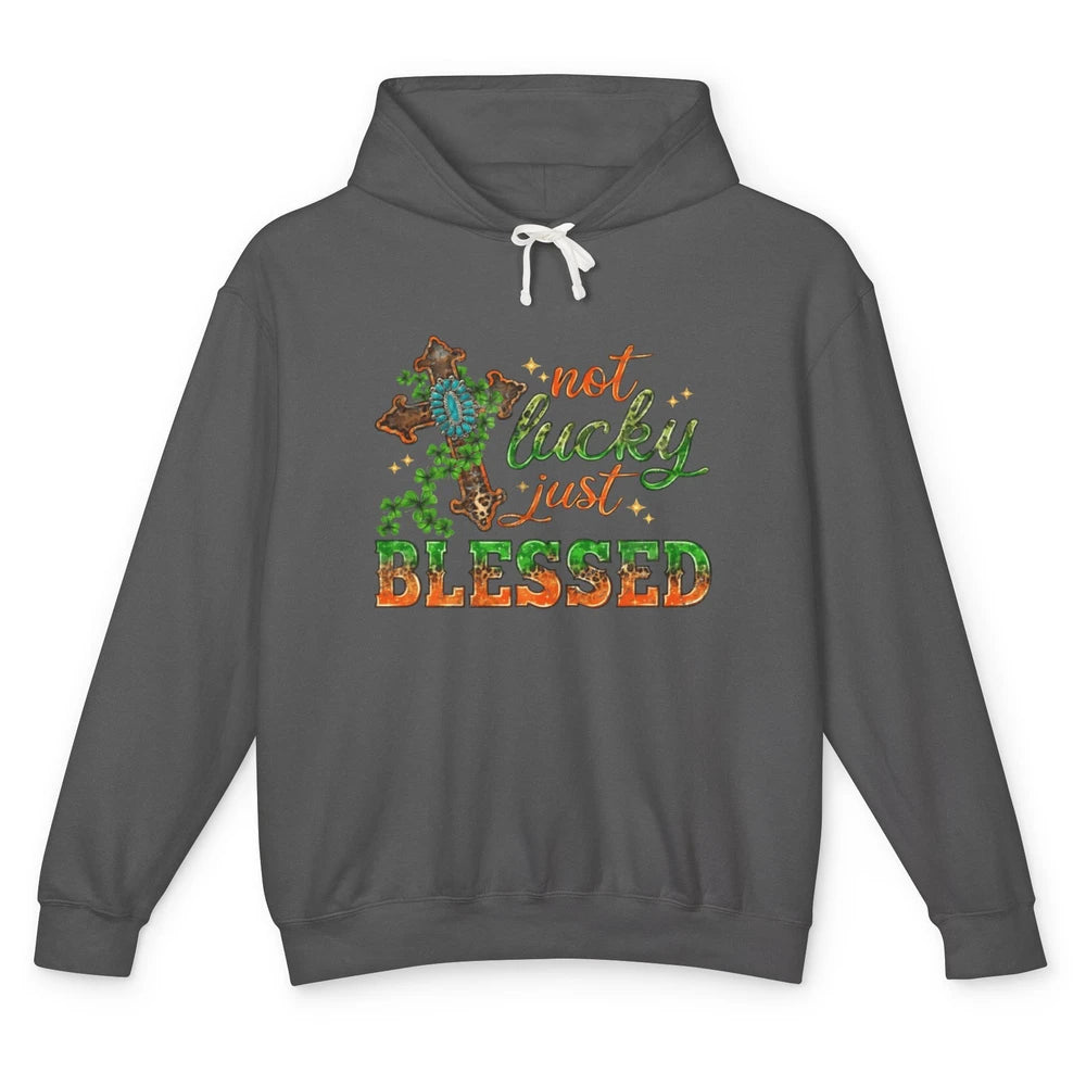 St Patricks Day Christian Not Lucky Just Blessed Jesus Cross Unisex Lightweight Hoodie