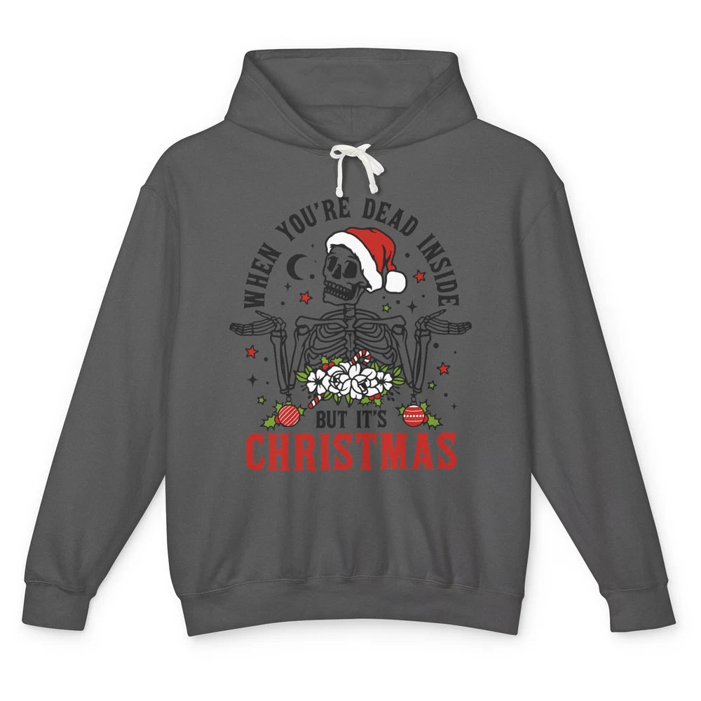 Funny Skeleton Christmas Dancing Dead Inside But Its Holiday Unisex Lightweight Hoodie