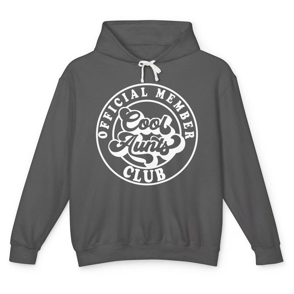 Official Member Cool Aunts Club Funny Auntie Sister Gift Unisex Lightweight Hoodie