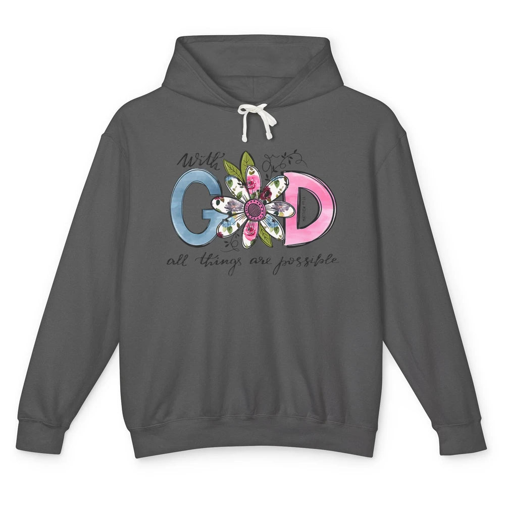 Floral With God All Things Possible Christian Bible Verse Unisex Lightweight Hoodie