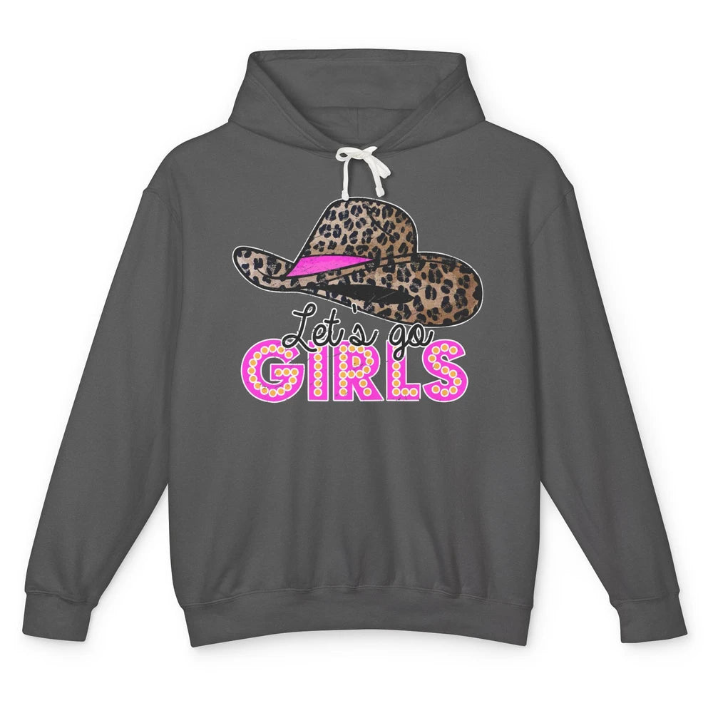 Leopard Cowgirl Hat Let's Go Girls Western Country Cowgirl Unisex Lightweight Hoodie