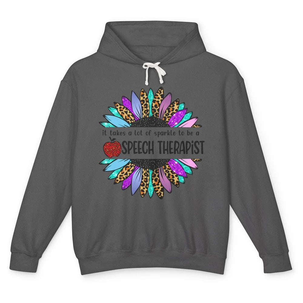 SLP Sunflower It Takes Lots Sparkle To Be Speech Therapist Unisex Lightweight Hoodie