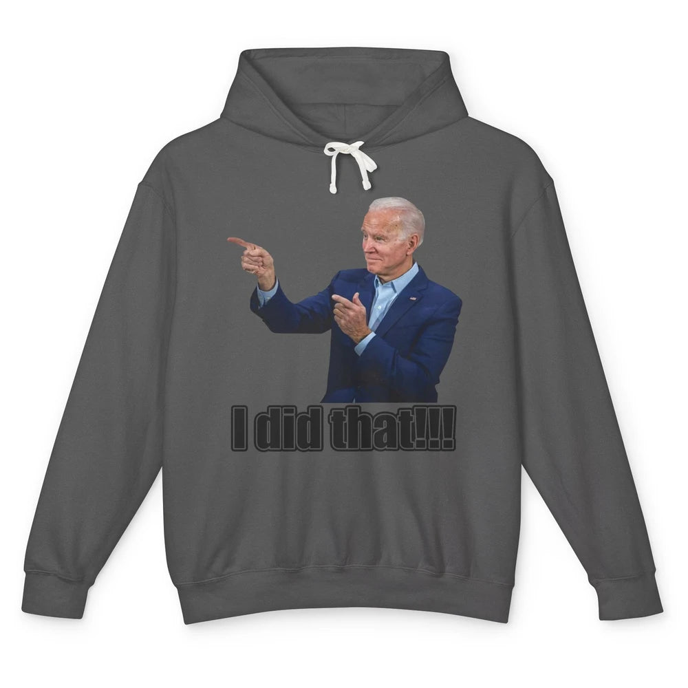 Funny Joe Biden I Did That Gas Crisis Anti Biden Liberal Unisex Lightweight Hoodie