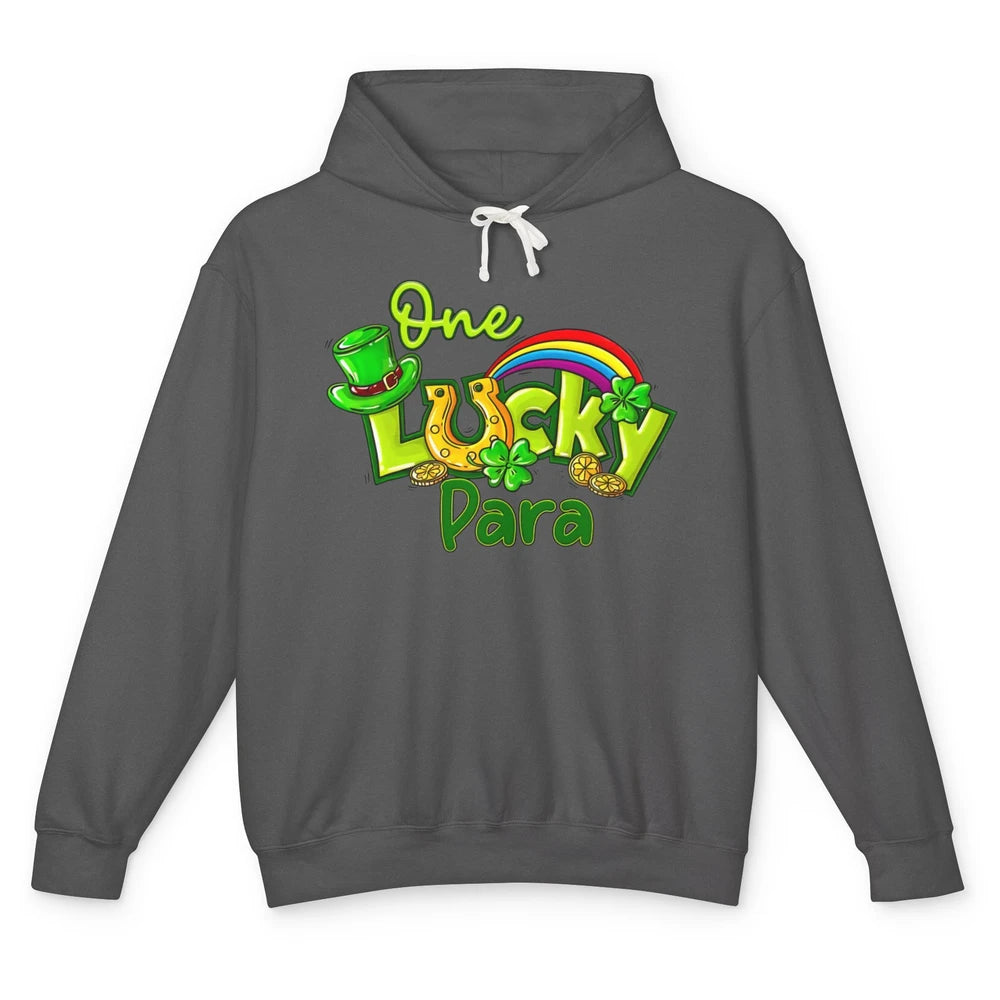 One Lucky Para St Patricks Day Shamrock Paraprofessional Unisex Lightweight Hoodie