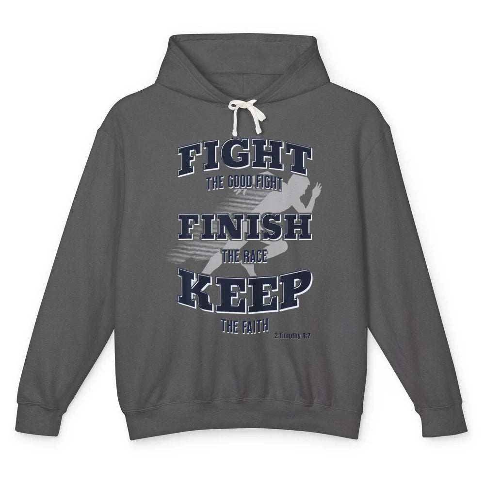 Fight Good Finish Race Keep Faith Bible Verse Christian God Unisex Lightweight Hoodie