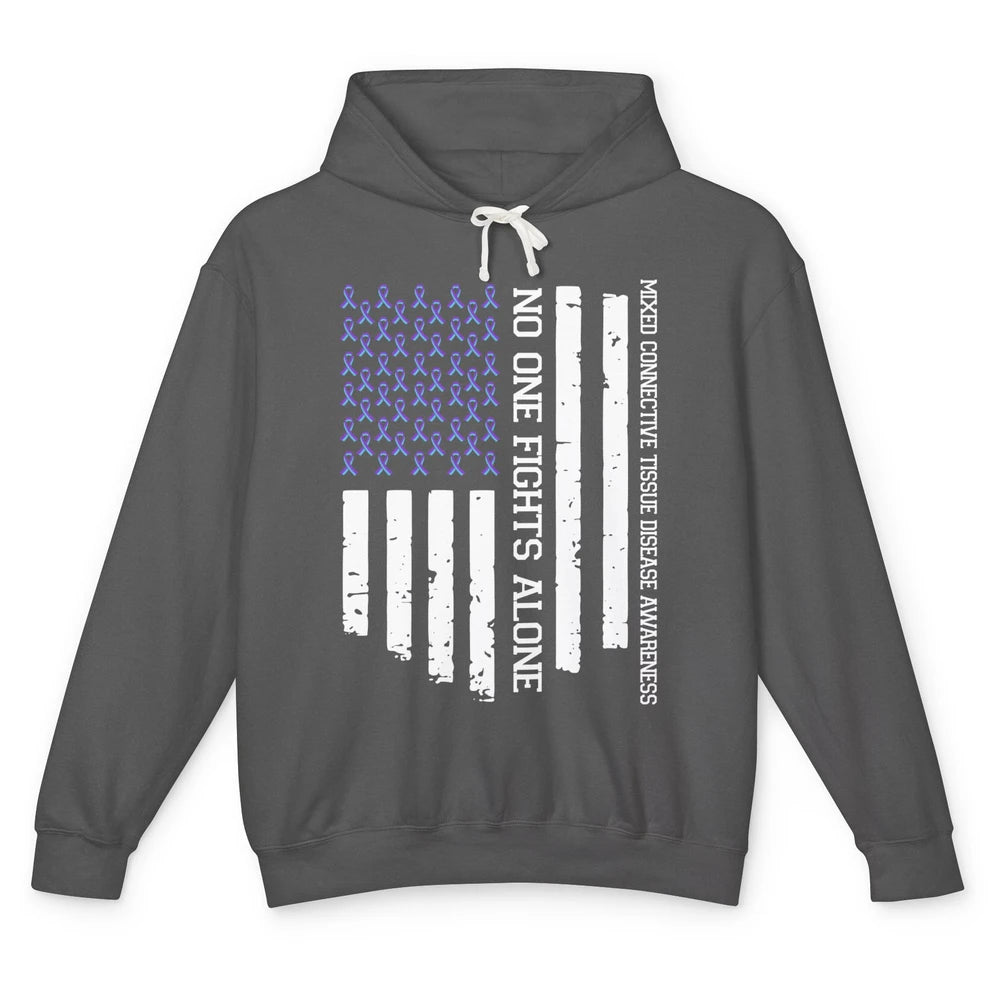 Mixed Connective Tissue Disease No One Fight Alone US Flag Unisex Lightweight Hoodie