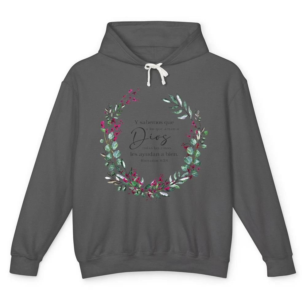 Floral Spanish Bible Verse Romanos Y Sabemos Que a Los Que Unisex Lightweight Hoodie