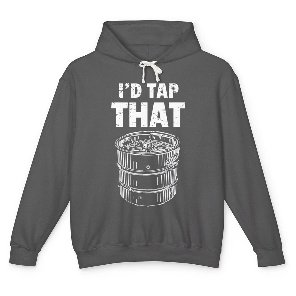 Funny Bartender Alcohol Mixer I'd tap That Beer Keg Barman Unisex Lightweight Hoodie