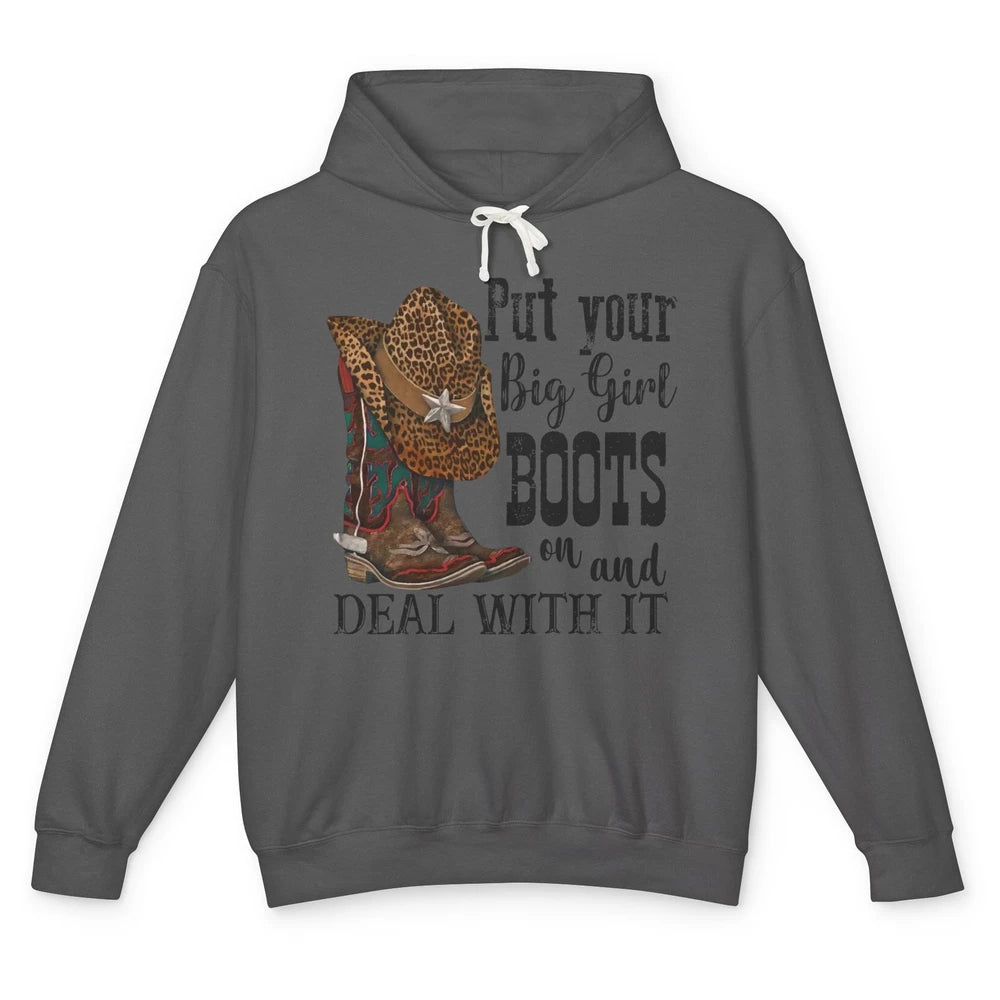 Leopard Cowgirl Boots Hat Put Your Big Girl Boots On Western Unisex Lightweight Hoodie