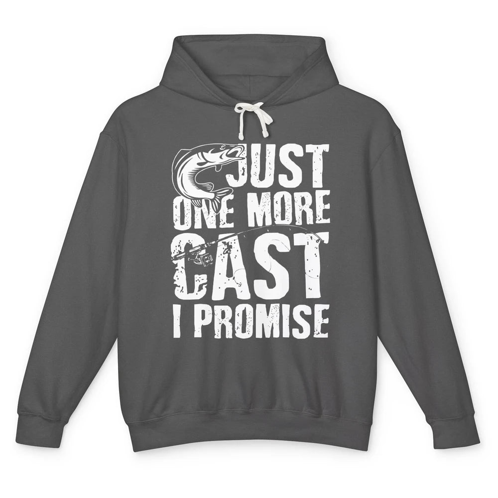 Just One Cast I Promise Fisherman Fishing Is My Life Unisex Lightweight Hoodie