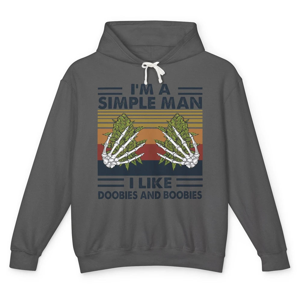 Vintage Weed I Am A Simple Man Like Doobies and Boobies Unisex Lightweight Hoodie