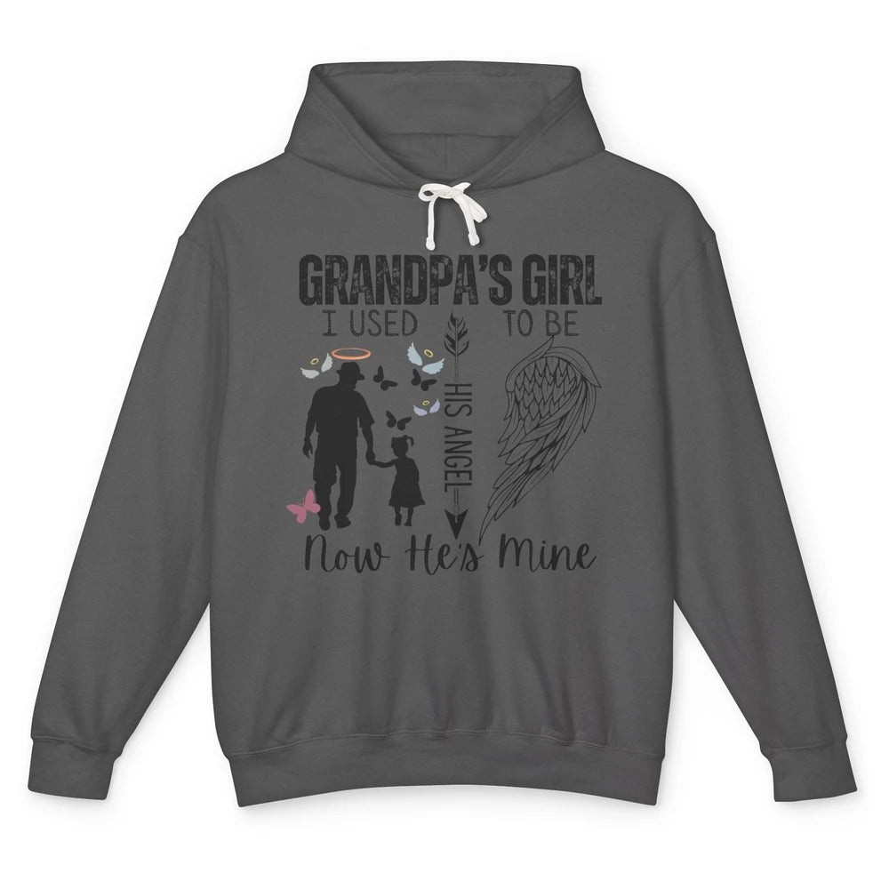 Grandpa's Girl I Used to Be His Angel Now He's Mine Memorial Unisex Lightweight Hoodie