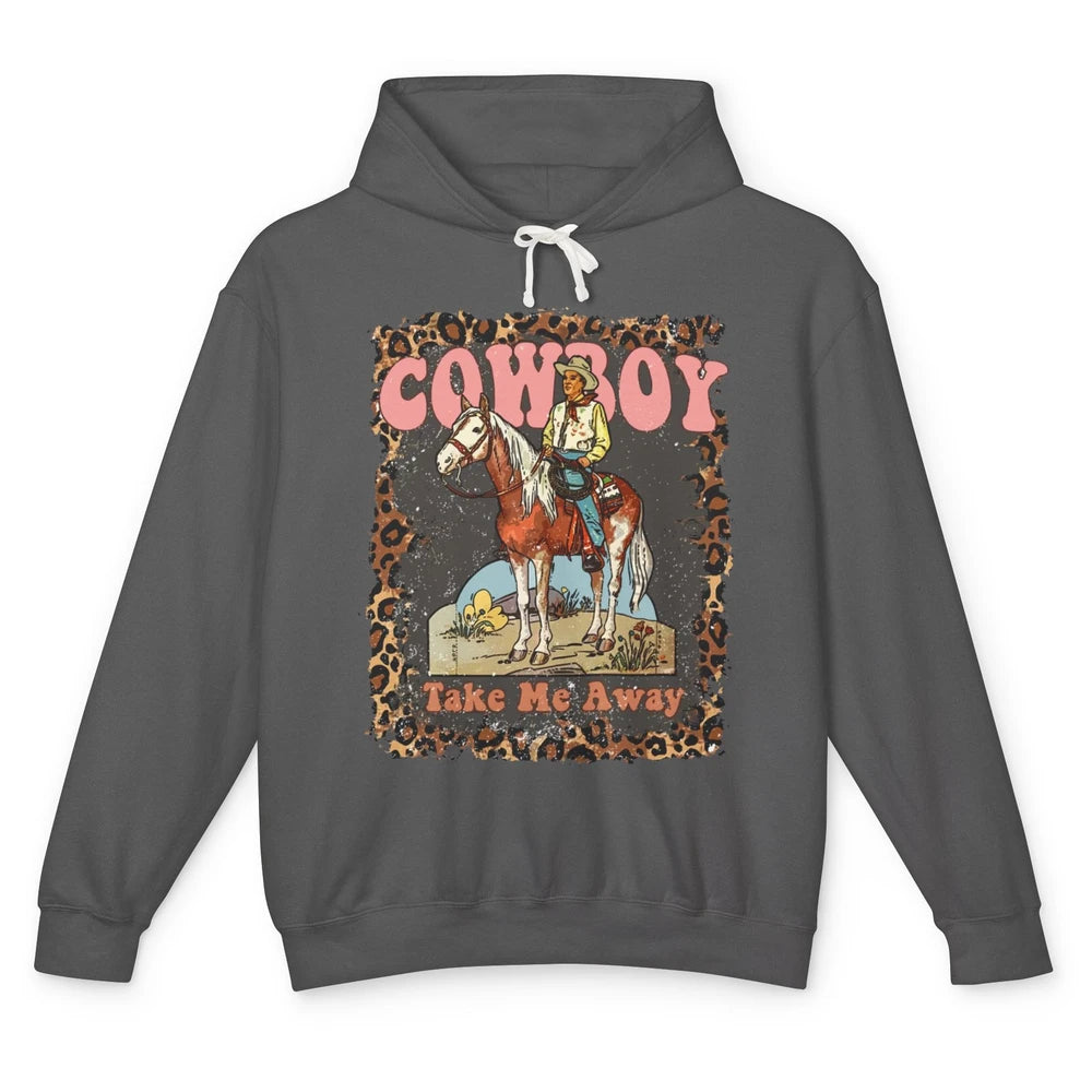 Leopard Cowboy Riding Cowboy Take Me Away Western Cowgirl Unisex Lightweight Hoodie