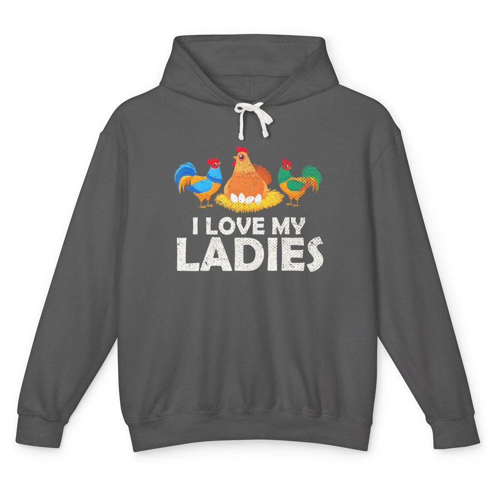 Funny I Love Ladies Sarcastic Rooster Farmer Poultry Chicken Unisex Lightweight Hoodie