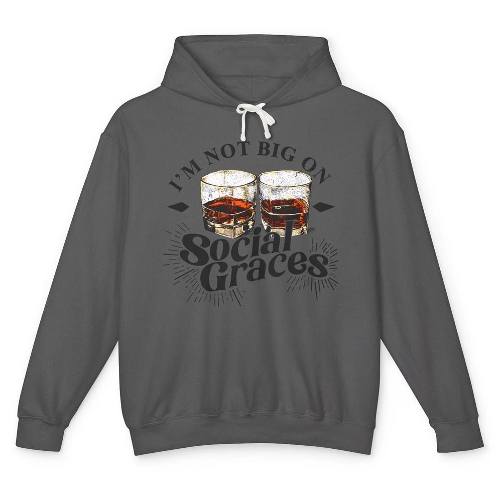 Vintage Whiskey I'm Not Big On Social Graces Western Country Unisex Lightweight Hoodie