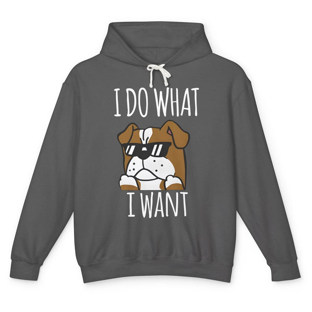 English Bulldog Glasses I Do What I Want Naughty Bulldog Mom Unisex Lightweight Hoodie