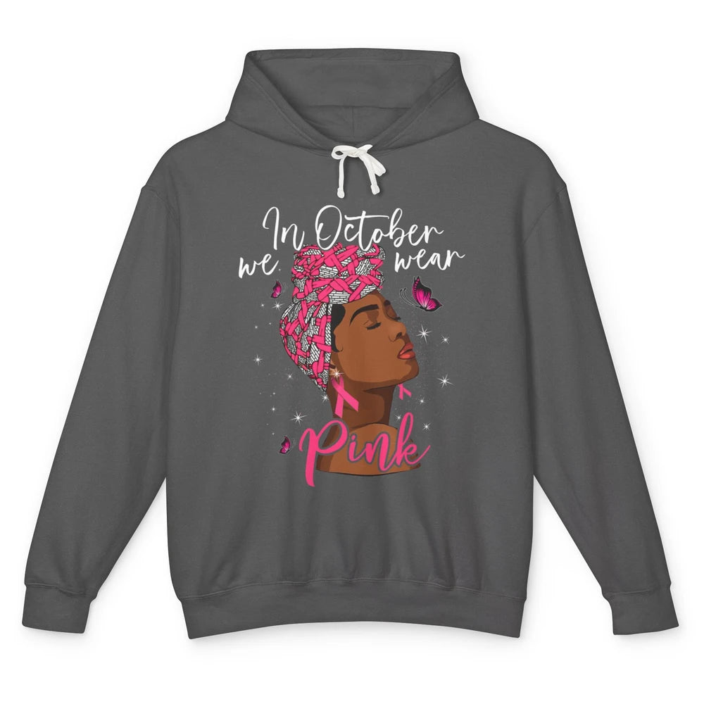 Afro Melanin Lady October Wear Pink Breast Cancer Awareness Unisex Lightweight Hoodie