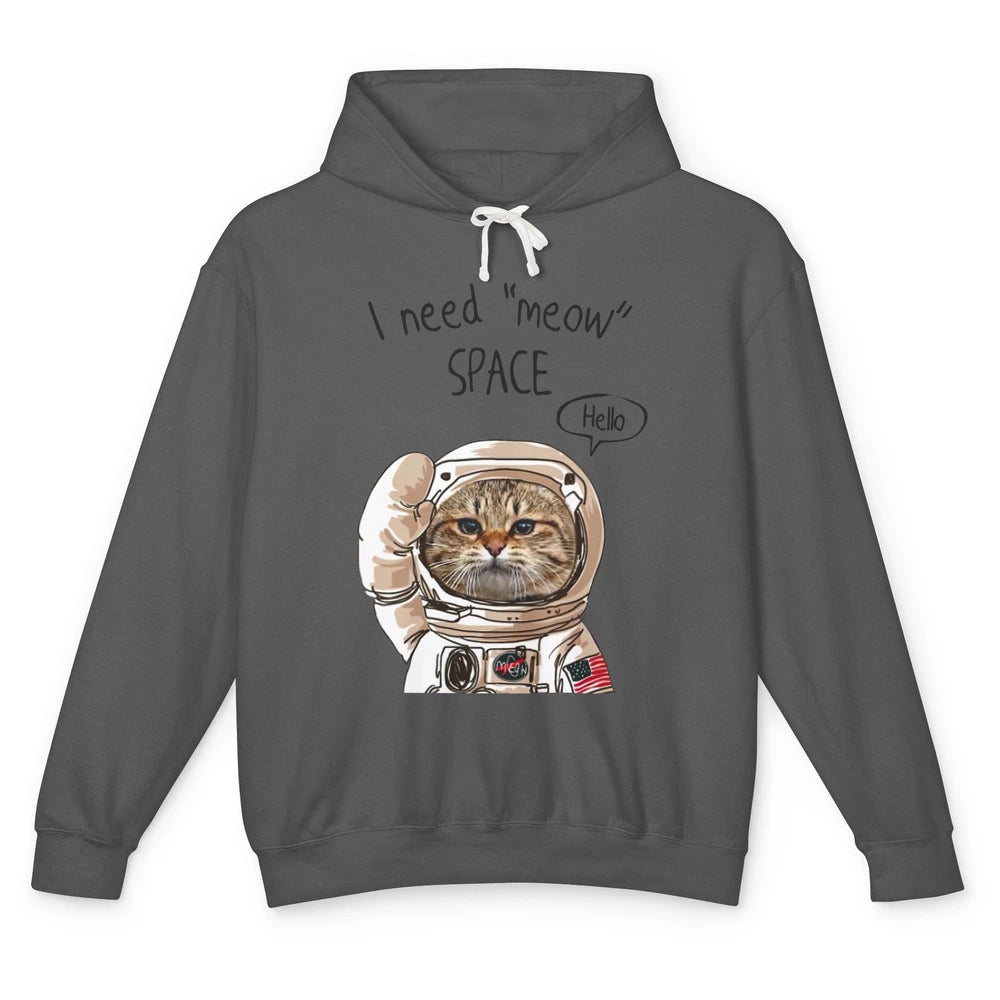 Funny Catronaut Cat Astronaut I Need Meow Space Astronomy Unisex Lightweight Hoodie