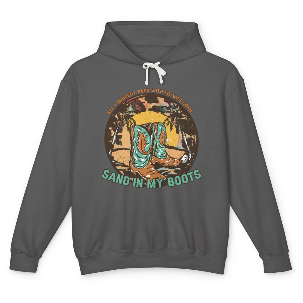 Retro Sand In My Boots Western Cowgirls Midwest Cowboy Boots Unisex Lightweight Hoodie