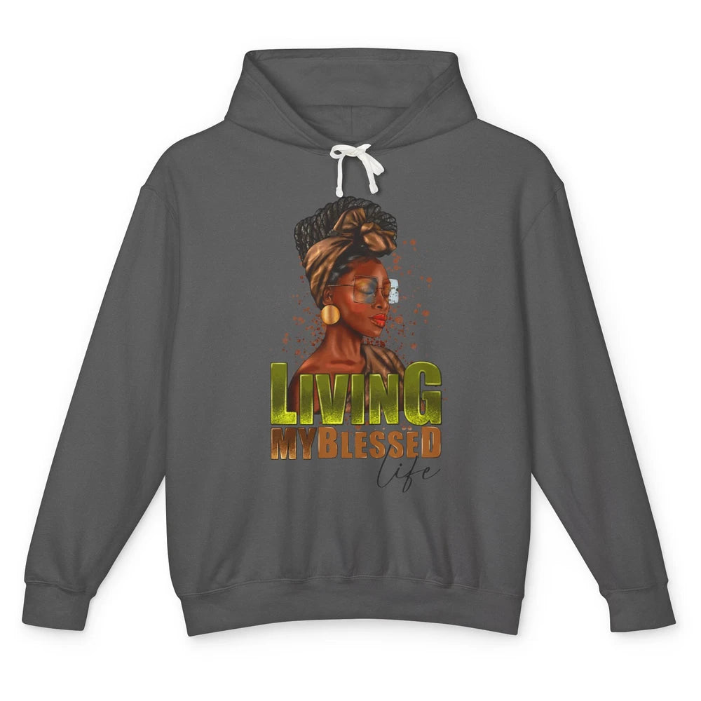 Afro Black Queen Living My Blessed Life Christian Queen Unisex Lightweight Hoodie